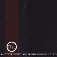 Purchase Cryo - Hidden Aggression (Limited Edition) CD1