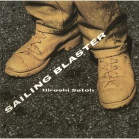 Purchase Hiroshi Sato - Sailing Blaster (Remastered 2015)