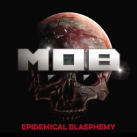 Purchase M.O.B - Epidemical Blasphemy