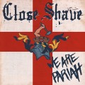 Buy Close Shave - We Are Pariah Mp3 Download