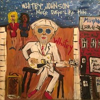 Purchase Whitey Johnson - More Days Like This