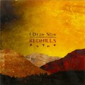 Buy I Draw Slow - Redhills Mp3 Download