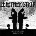 Buy Leæther Strip - Japanese Bodies (EP) (Vinyl) Mp3 Download