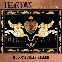 Purchase Buddy & Julie Miller - Breakdown On 20Th Ave. South