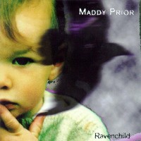Purchase Maddy Prior - Ravenchild