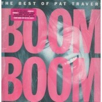 Purchase Pat Travers - Boom Boom ... The Best Of Pat Travers (Vinyl)