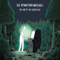 Purchase The Wynntown Marshals - The End Of The Golden Age