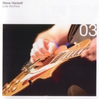Purchase Steve Hackett - Live Archive 03 CD1