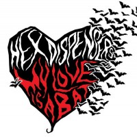 Purchase The Hex Dispensers - My Love Is A Bat (VLS)