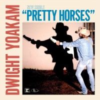 Purchase Dwight Yoakam - Pretty Horses (CDS)