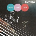 Buy Sun Ra - Calling Planet Earth (Vinyl) Mp3 Download