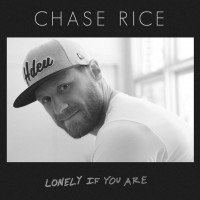 Purchase Chase Rice - Lonely If You Are (CDS)
