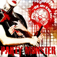 Purchase Be My Enemy - Party Monster (EP)