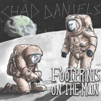 Purchase Chad Daniels - Footprints On The Moon