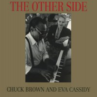 Purchase Chuck Brown - The Other Side (With Eva Cassidy)