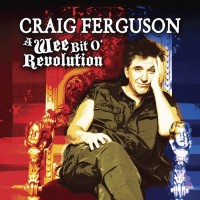 Purchase Craig Ferguson - A Wee Bit O' Revolution