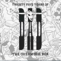 Purchase D-A-D - Twenty Five Years Of Dad - The Overmuch Box CD10