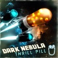 Buy Dark Nebula - Thrill Pill Mp3 Download