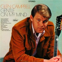 Purchase Glen Campbell - Gentle On My Mind (Vinyl)