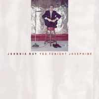 Purchase Johnnie Ray - Yes Tonight Josephine CD1