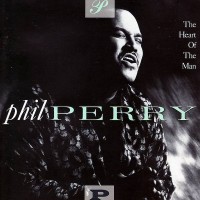 Purchase Phil Perry - The Heart Of The Man