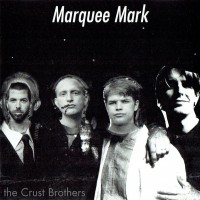 Purchase The Crust Brothers - Marquee Mark