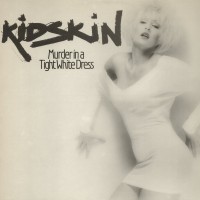 Purchase Kidskin - Murder In A Tight White Dress (EP) (Vinyl)