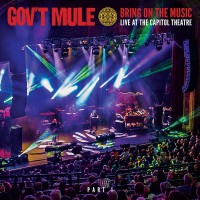 Purchase Gov't Mule - Bring On The Music: Live At The Capitol Theatre, Pt. 1 CD1