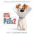 Buy Alexandre Desplat - The Secret Life Of Pets 2 (Original Motion Picture Soundtrack) Mp3 Download