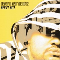 Purchase Heavy D. & The Boyz - Heavy Hitz