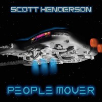 Purchase Scott Henderson - People Mover