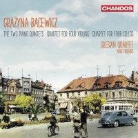 Purchase Silesian Quartet And Friends - Grażyna Bacewicz — The Two Piano Quintets; Quartet For Four Violins; Quartet For Four Cellos