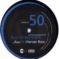 Purchase Audio Werner - Just Wanna Get Down (Remixes)