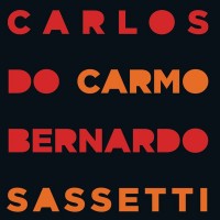 Purchase Carlos Do Carmo - Carlos Do Carmo Bernardo Sassetti