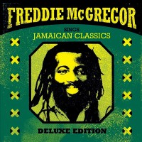 Purchase Freddie McGregor - Sings Jamaican Classics (Deluxe Edition) CD1