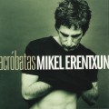 Buy Mikel Erentxun - Acrobatas Mp3 Download