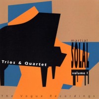 Purchase Martial Solal - The Vogue Recordings Vol. 1: Trios & Quartet