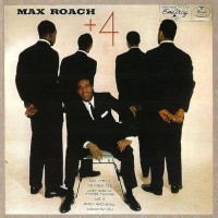 Purchase Max Roach - + 4 (Reissued 1990)