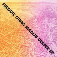 Purchase Freddie Gibbs & Madlib - Deeper (EP) (Vinyl)