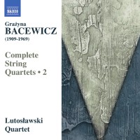 Purchase Grazyna Bacewicz - Complete String Quartets Vol. 2