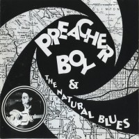 Purchase Preacher Boy - Preacher Boy & The Natural Blues
