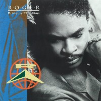 Purchase Roger Troutman - Bridging The Gap