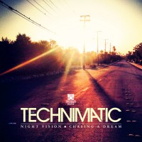 Purchase Technimatic - Night Vision & Chasing A Dream
