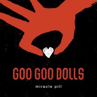 Purchase Goo Goo Dolls - Miracle Pill (CDS)