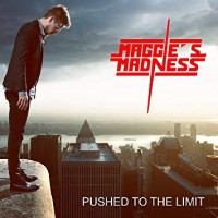 Purchase Maggie's Madness - Pushed To The Limit