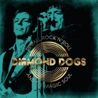 Purchase Diamond Dogs - Recall Rock 'n' Roll And The Magic Soul