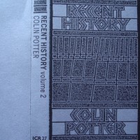 Purchase Colin Potter - Recent History Vol. 2 (Tape)