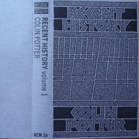 Purchase Colin Potter - Recent History Vol.1 (Tape)