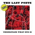 Buy The Last Poets - Understand What Dub Is Mp3 Download