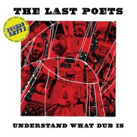 Purchase The Last Poets - Understand What Dub Is